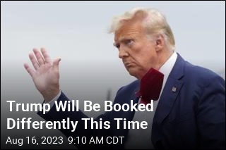 Trump Will Be Booked Differently This Time