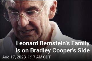 Leonard Bernstein&#39;s Family Is on Bradley Cooper&#39;s Side