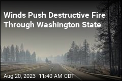 Washington State Wildfire Kills 1, Destroys 185 Structures