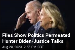 Files Show Politics Permeated Hunter Biden-Justice Talks