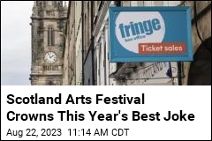 Scotland Arts Festival Crowns This Year&#39;s Best Joke