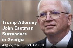 Trump Attorney John Eastman Surrenders in Georgia