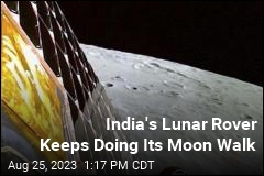 India&#39;s Lunar Rover Keeps Doing Its Moon Walk