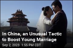In China, an Unusual Tactic to Boost Young Marriage