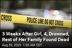 3 Weeks After Girl, 4, Drowned, Rest of Her Family Found Dead