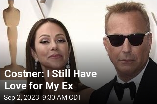 Costner: I Still Have Love for My Ex