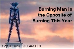 Burning Man Is Soaking Man This Year