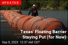 Judge Orders Texas to Remove Floating Barrier