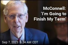 McConnell Vows He Won&#39;t Step Down