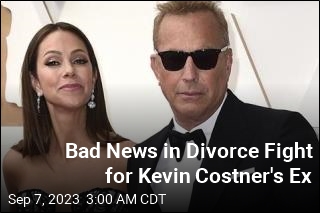 Bad News for Kevin Costner&#39;s Ex in Divorce Battle