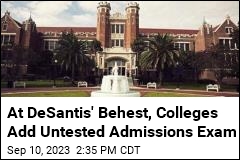 At DeSantis&#39; Behest, Colleges Add Untested Admissions Exam