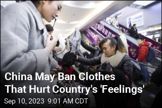 China May Ban Clothes That Hurt Country&#39;s &#39;Feelings&#39;