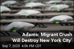 Mayor Says Influx of Migrants &#39;Will Destroy New York City&#39;
