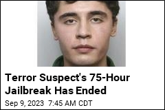 Escaped Terror Suspect Is Recaptured