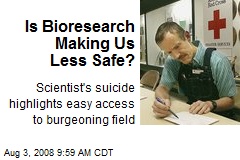 Is Bioresearch Making Us Less Safe?