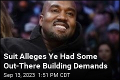 Suit Alleges Ye Had Some Out-There Building Demands