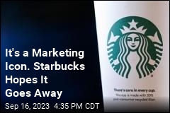 It&#39;s a Marketing Icon. Starbucks Hopes It Goes Away
