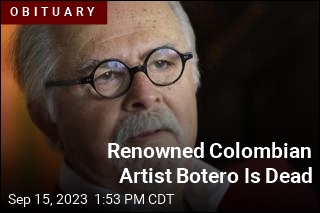Renowned Colombian Artist Botero Is Dead