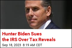 Hunter Biden Sues the IRS Over Tax Reveals