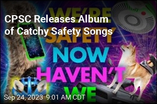CPSC Drops Album of Safety Songs