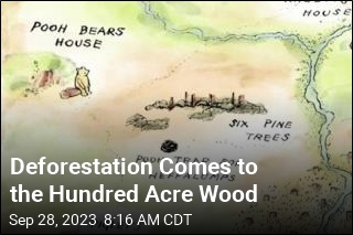 Deforestation Comes to the Hundred Acre Wood