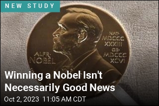 Winning a Nobel Isn&#39;t Necessarily Good News