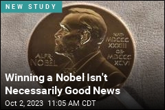 Winning a Nobel Isn&#39;t Necessarily Good News