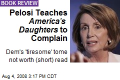 Pelosi Teaches America's Daughters to Complain