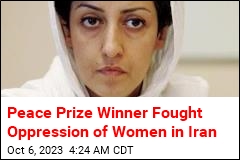 Peace Prize Winner Fought Oppression of Women in Iran