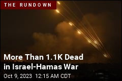 More Than 1K Dead in Israel-Hamas War