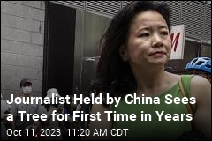 Journalist Held by China Sees a Tree for First Time in Years