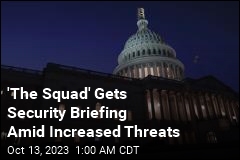 &#39;The Squad&#39; Gets Security Briefing Amid Increased Threats