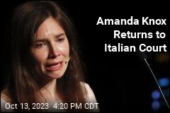 Amanda Knox Returns to Italian Court