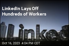 LinkedIn Lays Off Hundreds of Workers