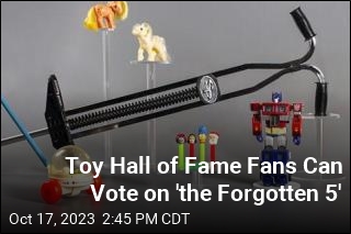 Toy Hall of Fame Fans Can Vote on &#39;the Forgotten 5&#39;