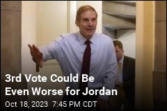 Third Vote Could Be Even Worse for Jordan