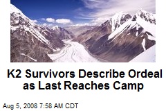 K2 Survivors Describe Ordeal as Last Reaches Camp