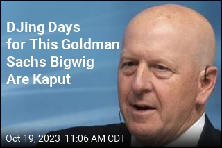 DJing Days for This Goldman Sachs Bigwig Are Kaput