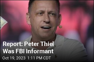 Report: Peter Thiel Was FBI Informant