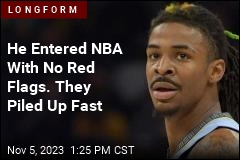 He Entered NBA With No Red Flags. They Piled Up Fast