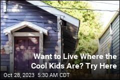 Want to Live Where the Cool Kids Are? Try Here