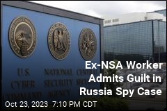 Ex-NSA Worker Admits Guilt in Russia Spy Case