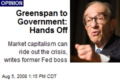 Greenspan to Government: Hands Off