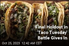 Final Holdout in &#39;Taco Tuesday&#39; Battle Gives In