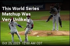 This World Series Had 1,750:1 Odds Last Fall