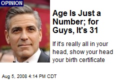 Age Is Just a Number; for Guys, It's 31