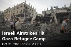 Israeli Airstrikes Hit Gaza Refugee Camp