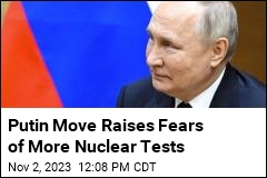 Putin Revokes Ratification of Nuclear Test Ban Treaty