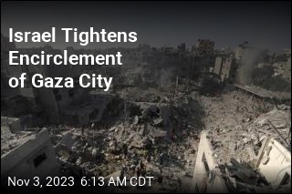 Israel Tightens Encirclement of Gaza City