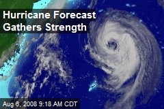 Hurricane Forecast Gathers Strength